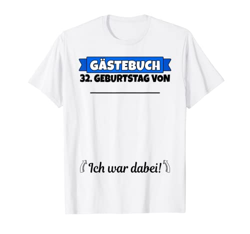 Libro de visitas de 32 cumpleaños nombre | 32 cumpleaños hombre divertido Camiseta