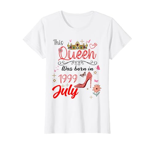 Julio 1999 Cumpleaños Esta Reina Nació En Julio 1999 Camiseta