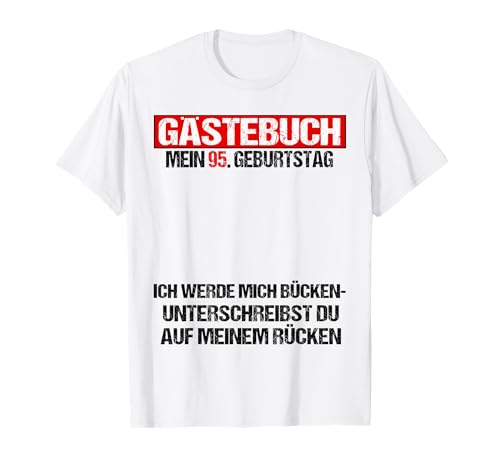 Libro de visitas 95 cumpleaños hombre mujer divertido 95 cumpleaños decoración Camiseta