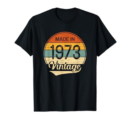Regalo Hombre Mujer 1973 Cumpleaños - Vintage Made in 1973 Camiseta