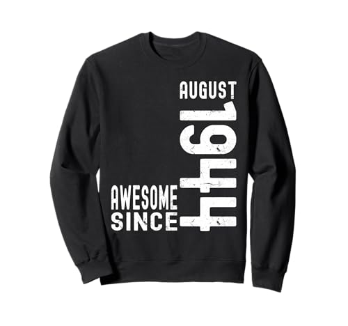 Impresionante desde agosto de 1944, nacido en 1944 cumpleaños de agosto Sudadera