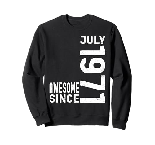 Impresionante desde julio de 1971, nacido en julio de 1971 cumpleaños Sudadera