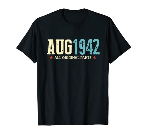 Agosto 1942 Todas las piezas originales Classic 79 Año Cumpleaños Camiseta