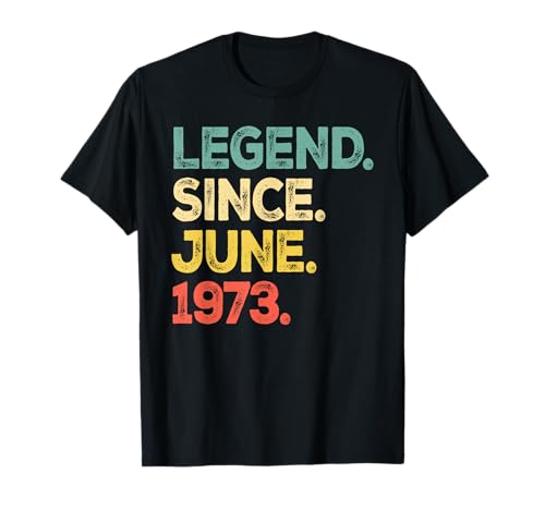 Leyenda desde junio de 1973 Cumpleaños Camiseta