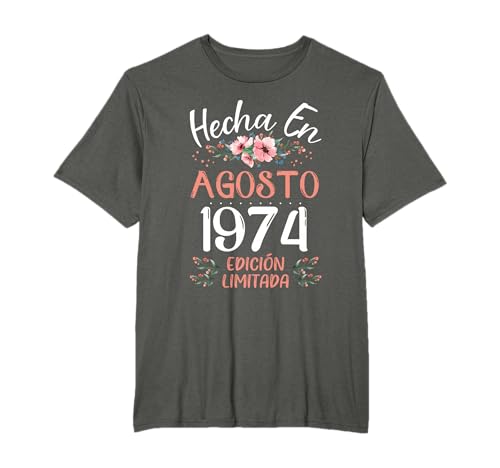 Hecha En Agosto 1974 Mujer Regalo 51 Años Cumpleaños Camiseta