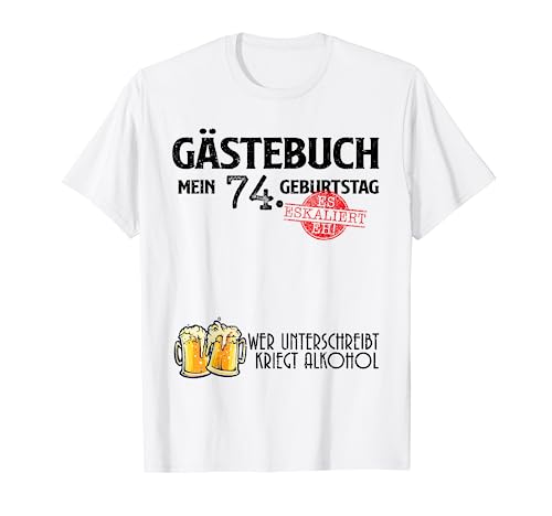 Divertido libro de visitas 74 años cumpleaños cumpleaños cumpleaños Camiseta