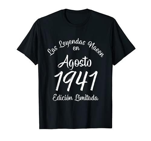 Las Leyendas nacen en Agosto de 1941 Regalo de 80 años Camiseta