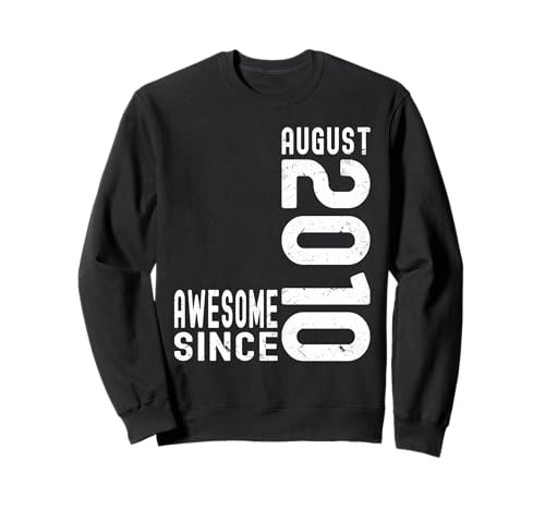 Impresionante Desde Agosto 2010, Nacido En 2010 Agosto Cumpleaños Sudadera