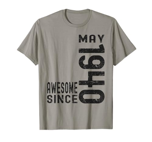 Impresionante desde mayo de 1940, nacido en 1940 cumpleaños de mayo Camiseta