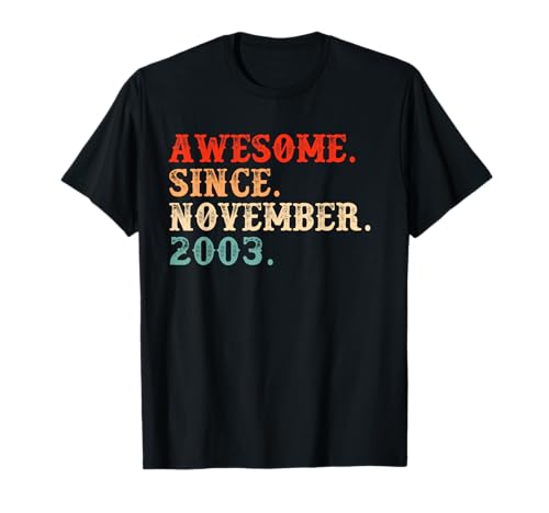 Impresionante Desde noviembre de 2003 17 Regalos de cumpleaños de 17 años Camiseta