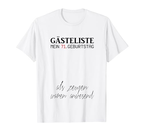 Gästeliste Mein 71. Geburtstag Libro de visitas Firma Camiseta