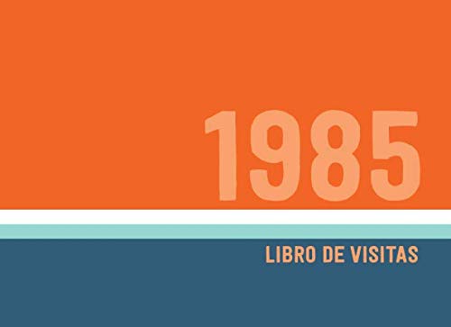1985 Libros de Visitas: Libro de visitas para fiestas de cumpleaños de estilo retro para que la...