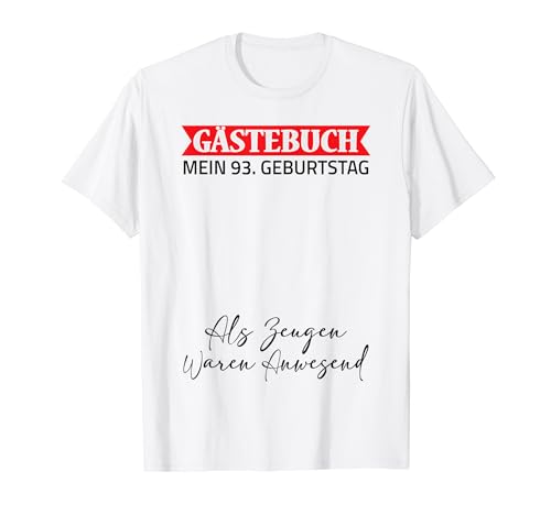 Gästebuch Mein 93. Geburtstag Libro de visitas Firma Camiseta