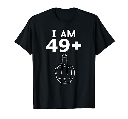 I Am 49 + 1 50 Cumpleaños 1972 50 Años Hombre Mujer Camiseta