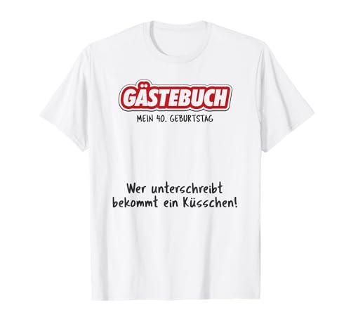 Libro de visitas para fiesta de 40 cumpleaños, 40 años, nacido 1981 Camiseta