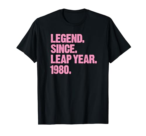 Leyenda desde el año bisiesto 1980 Febrero 29 Fiesta de cumpleaños Camiseta