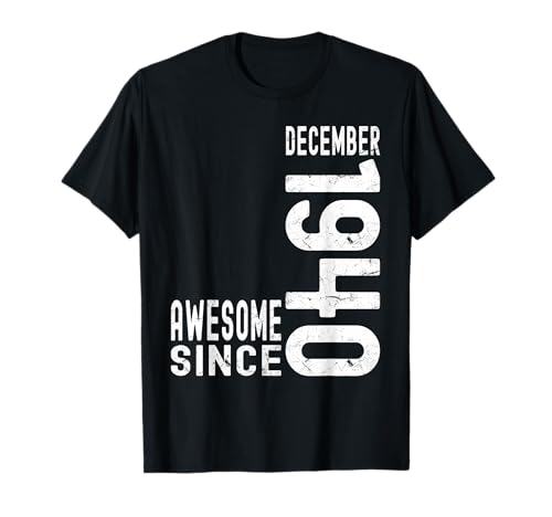 Impresionante desde diciembre de 1940, nacido en diciembre de 1940 cumpleaños Camiseta