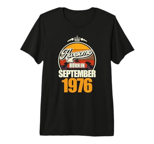 Ideal Desde septiembre de 1976, 50 cumpleaños, 50 años Camiseta Premium