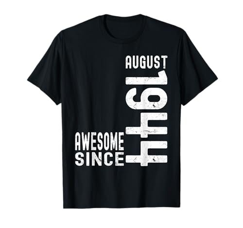 Impresionante desde agosto de 1944, nacido en 1944 cumpleaños de agosto Camiseta