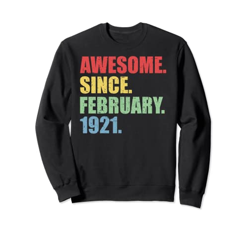 Regalo de cumpleaños 100 impresionante nacido en febrero 1921. 100 años Sudadera