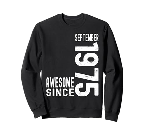 Impresionante Desde Septiembre 1975 Nacido En 1975 Septiembre Cumpleaños Sudadera
