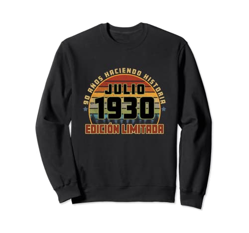 Camiseta Cumpleaños Julio 1930 90 Años Haciendo Historia Sudadera