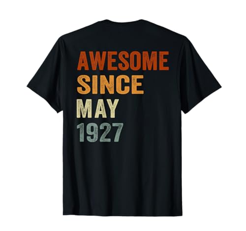 (En la Parte Trasera) Retro Desde Mayo de 1927 99 años 99 cumpleaños Camiseta