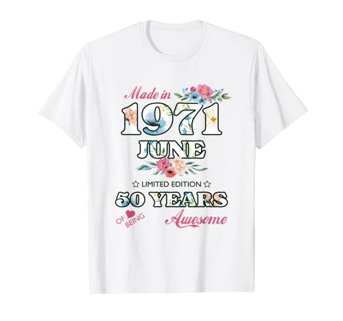 50 cincuenta cumpleaños 1971 Junio celebración fiesta mujeres Camiseta