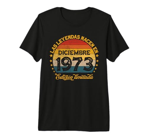 Las Leyendas Nacen En Diciembre 1973 47 años Cumpleaños Camiseta Premium