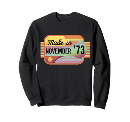Hecho en noviembre de 1973 Impresionante Leyenda Hombres niños cumpleaños Sudadera