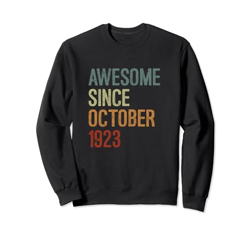 Impresionante desde octubre de 1923, regalo de cumpleaños divertido retro Sudadera