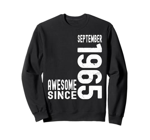 Impresionante Desde Septiembre 1965 Nacido En 1965 Septiembre Cumpleaños Sudadera