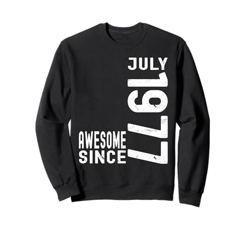 Impresionante desde julio de 1977, nacido en julio de 1977 cumpleaños Sudadera