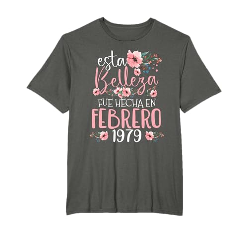 Hecha En Febrero 1979 Mujer Regalo 46 Años Cumpleaños Camiseta