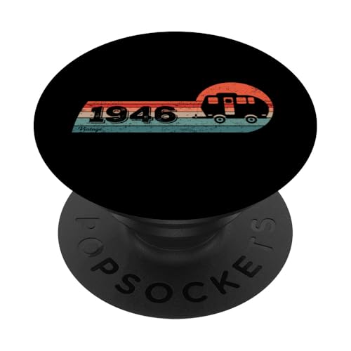 Camping Cumpleaños Nacido en 1946 Acampada Remolque-Caravana PopSockets PopGrip Adhesivo