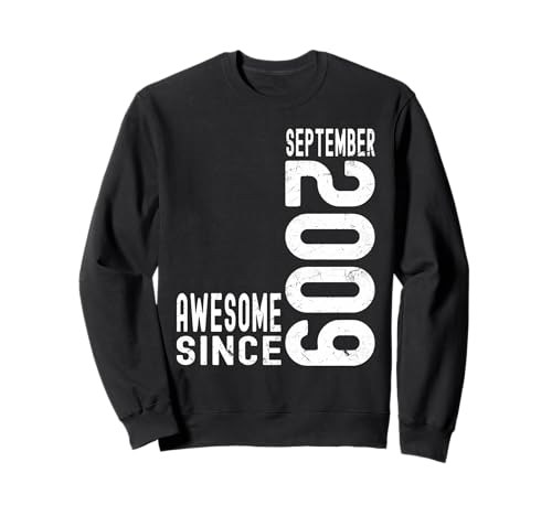 Impresionante Desde Septiembre 2009 Nacido En 2009 Septiembre Cumpleaños Sudadera