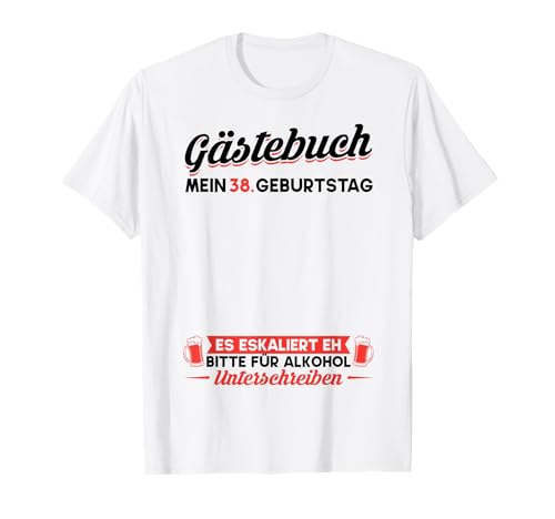 Libro de visitas 38 cumpleaños hombre mujer 38 años 38 cumpleaños Camiseta