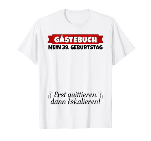 39 cumpleaños libro de visitas | 39 cumpleaños mujer divertida Camiseta