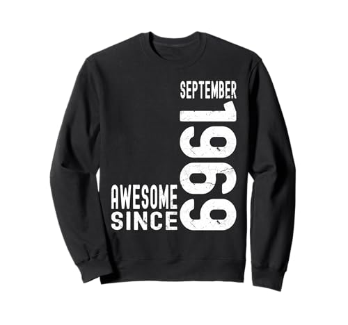 Impresionante Desde Septiembre 1969 Nacido En 1969 Septiembre Cumpleaños Sudadera