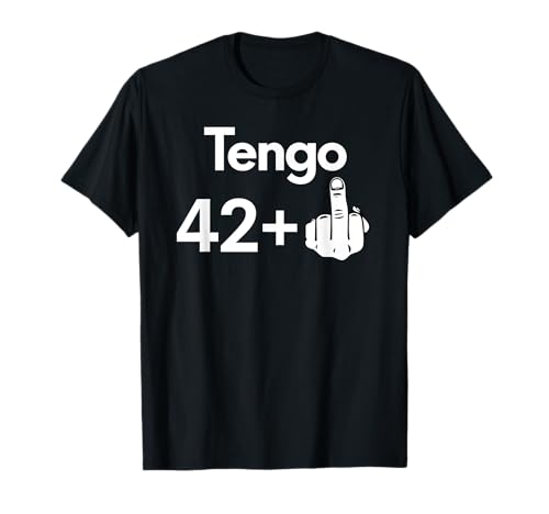 43 Años Cumpleaños Hombre Mujer Tengo 42 +1 Regalo Divertido Camiseta
