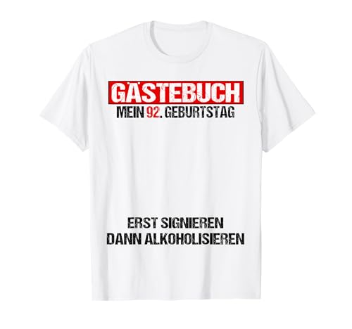 Libro de visitas 92 cumpleaños hombre mujer divertido 92 cumpleaños decoración Camiseta