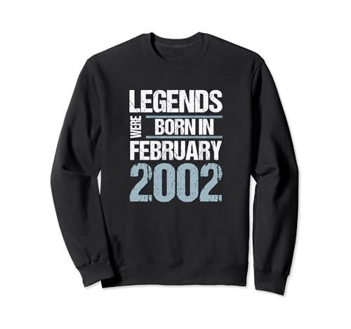 Las leyendas nacieron en febrero de 2002 Cumpleaños Sudadera