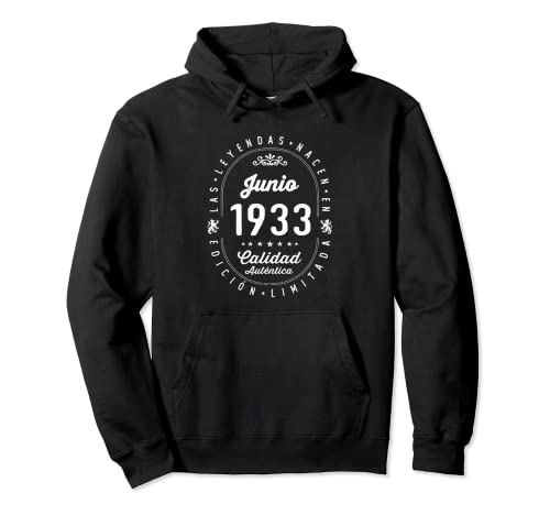89 años Cumpleaños Las Leyendas nacen en Junio de 1933 Sudadera con Capucha