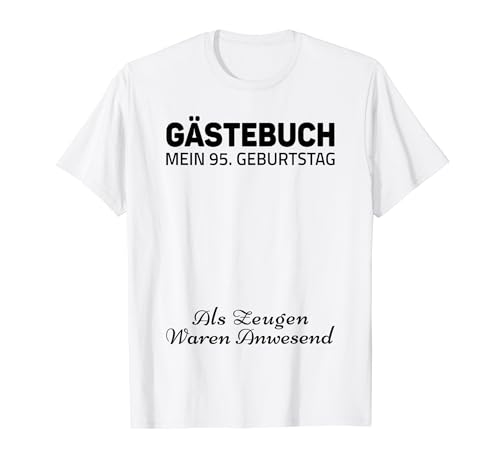 Gästebuch Mein 95. Geburtstag Libro de visitas Firma Camiseta