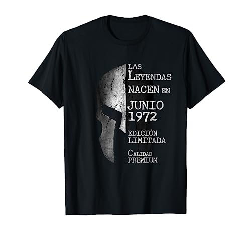 50 años Cumpleaños Las Leyendas nacen en Junio de 1972 Camiseta