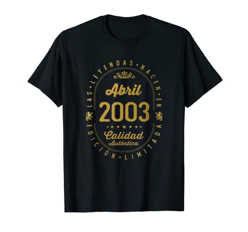 19 años Cumpleaños Las Leyendas nacen en Abril de 2003 Camiseta
