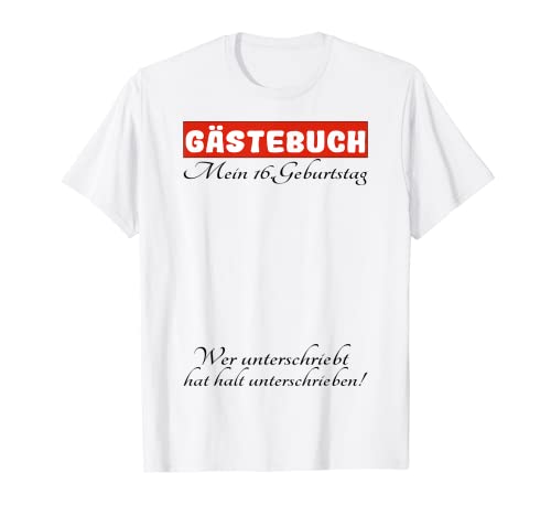 Libro de visitas para fiesta de 16 cumpleaños Camiseta