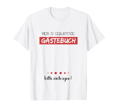 Libro de visitas para fiesta de cumpleaños, 22 años Camiseta