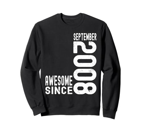 Impresionante Desde Septiembre 2008 Nacido En 2008 Septiembre Cumpleaños Sudadera