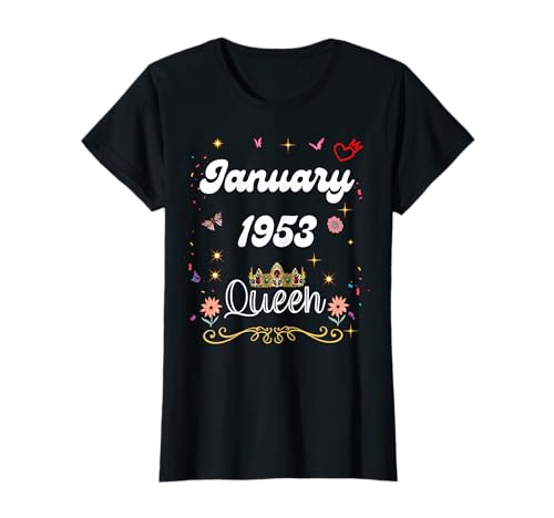 Enero de 1953 Reina Desde enero de 1953 Cumpleaños Niña Mujer Camiseta